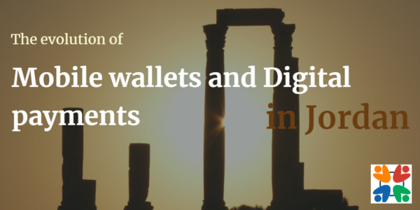 Mobile wallets and Digital Payments in Jordan