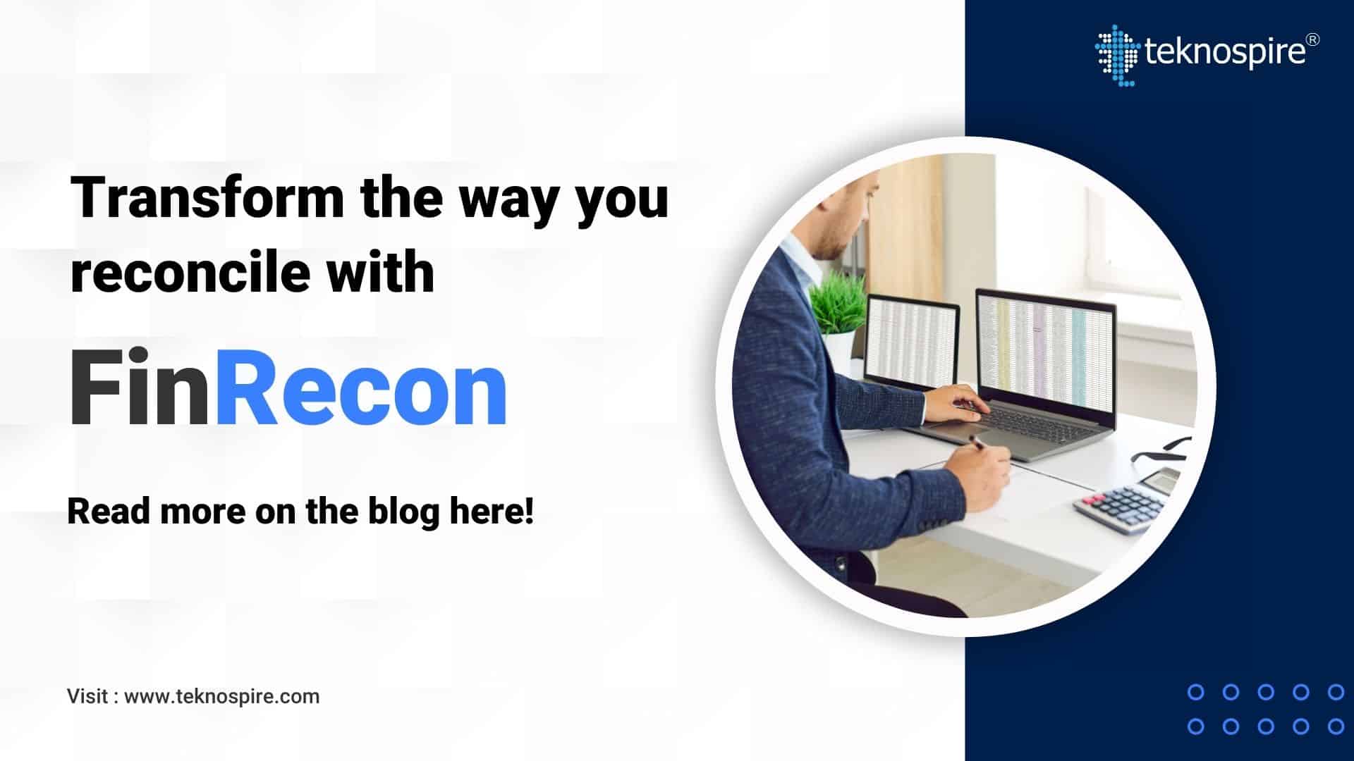 Transform Financial Reconciliation with FinRecon Solution