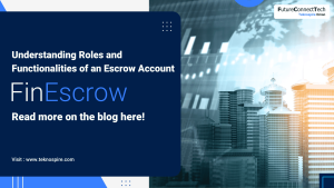 FinEscrow - Escrow Account roles & functionalities